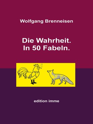 cover image of Die Wahrheit. In 50 Fabeln.
